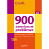900 EXERCICES ET PROBLEMES CE CLR CORRIGES ED.2010