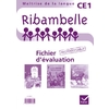 RIBAMBELLE CE1 SERIES ROUGE ET JAUNE FICHIER D'EVALUATION ED.2012