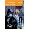 QUE D'HISTOIRES ! CM1 LES TROIS CRIMES D'ANUBIS - MODULE 2