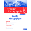 HISTOIRE GEOGRAPHIE CM2 GUIDE PEDAGOGIQUE ED.2011