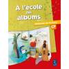 A L'ECOLE DES ALBUMS CP SERIE 1 MANUEL ED.2007