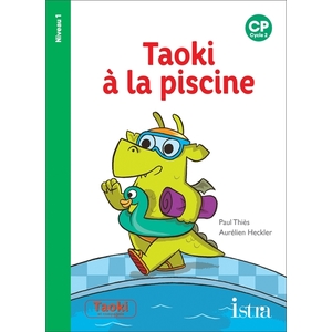 TAOKI ET COMPAGNIE CP - TAOKI A LA PISCINE - ALBUM NIVEAU 1 - EDITION 2019