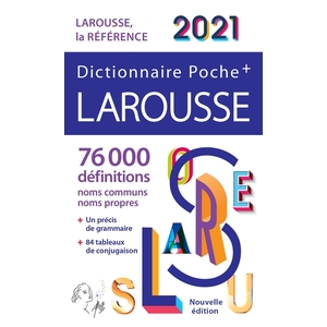 DICTIONNAIRE LAROUSSE DE POCHE PLUS 2021