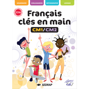 FRANCAIS CLES EN MAIN CM1/CM2 MANUEL ELEVE ED.2017