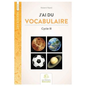 J'AI DU VOCABULAIRE CYCLE 3