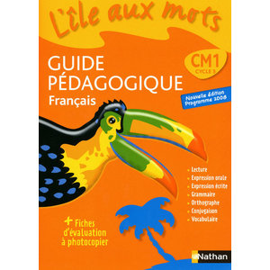 L'ILE AUX MOTS CM1 GUIDE PEDAGOGIQUE ED.2008