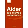 AIDER LES ELEVES A APPRENDRE