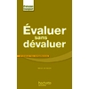EVALUER SANS DEVALUER