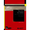 EDUCATION AUX MEDIAS