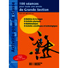 100 SEANCES POUR UNE ANNEE DE GRANDE SECTION