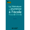 LA LITTERATURE DE JEUNESSE A L ECOLE