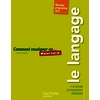 COMMENT ENSEIGNER MAITRISE LANGUE MATERNELLE
