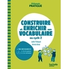 PEDAGOGIE PRATIQ CONSTUIRE ENRICHIR VOCA 2021