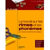 LE TRAVAIL SUR LES RIMES ET LES PHONEMES