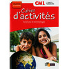 Cahier d'activités Sciences et technologie CM1 2017 NE