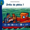 Un monde à lire - Série bleue - Album 8 - Drôle de pêche ! - CP