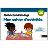 Mon cahier d'activités - Atelier Quadricodage GS