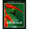 La vie animale - 6-12 ans