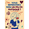 Vous reprendrez bien un peu de physique ?