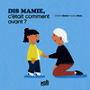 Dis mamie, c’était comment avant ?