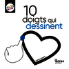 10 doigts qui dessinent