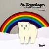 Version allemande - Ein Regenbogen auf der Eisscholle