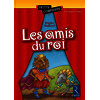 Les amis du roi 6 - 8 ans