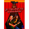 Le tailleur fou - Le copieur 6 - 8 ans