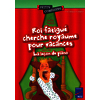 Roi fatigué cherche royaume pour vacances - 8-10 ans