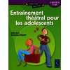 Entraînement théâtral pour les adolescents - À partir de 15 ans