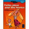 Petites pièces pour être heureux - 6 - 10 ans