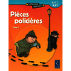 Pièces policières Tome 2 / 8/12 ans