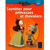 Saynètes pour princesses et chevaliers 7/11 ans
