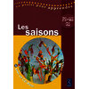 Les saisons (+ CD-Rom) PS - MS - GS