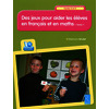Des jeux pour aider les élèves en français et en maths  Tome 1 (+ CD-Rom) - Cycles 2 et 3