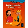 Petites comédies à jouer - Tome 1 : 8/11 ans
