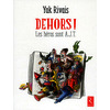Dehors !