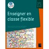 Enseigner en classe flexible