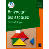 Aménager les espaces - Méthodologie (+ ressources numériques)