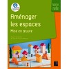 Aménager les espaces - Mise en œuvre