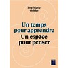 Un temps pour apprendre. Un espace pour penser