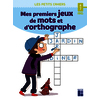 Mes premiers jeux de mots et d'orthographe - 6/7 ans
