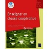 Enseigner en classe coopérative - Cycles 2 et 3 (+ ressources numériques)