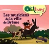 Les musiciens de la ville de Brême (+ ressources audio à télécharger) PS-MS-GS