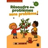 Résoudre des problèmes sans problème ! - 8-10 ans
