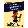 Des jeux pour apprendre l'anglais 9/11 ans