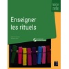 Enseigner les rituels en maternelle (+ ressources numériques)