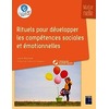 Rituels pour développer les compétences sociales et émotionnelles - Maternelle (+ ressources numériques)