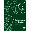 Grammaire en textes - 9 à 13 ans