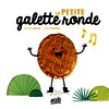 La petite galette ronde